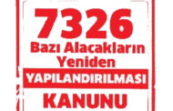 7326 Sayılı Yapılandırma Kanunu Gereğince Pişmanlıkla veya Kanuni Süresinden Sonra Kendiliğinden Verilecek Beyannameler